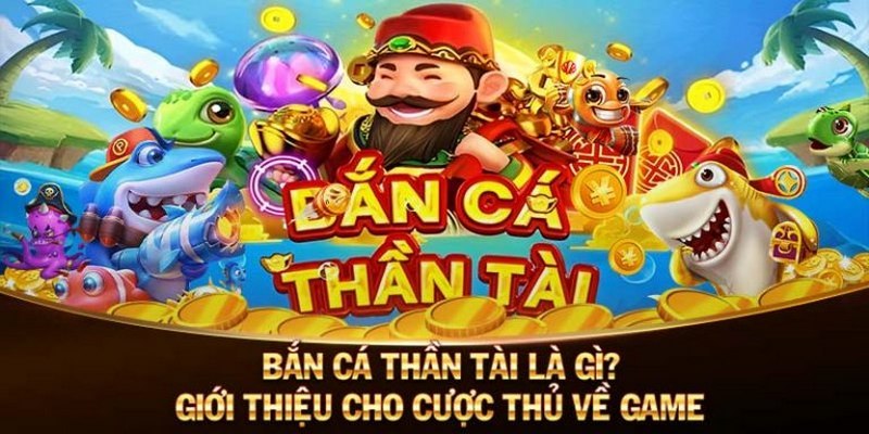 Đánh giá tổng quan về tựa game bắn cá thần tài siêu hấp dẫn